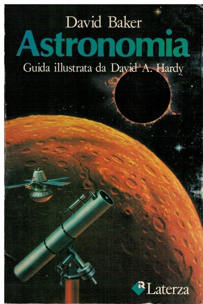 Astronomia guida illustrata da David A. Hardy