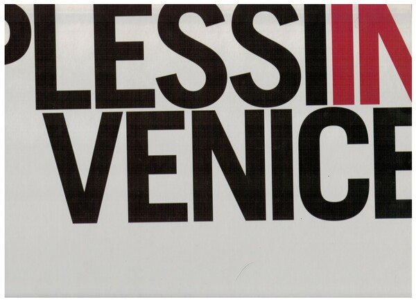 Plessi In Venice Liquid life. Liquid light, Edizione illustrata