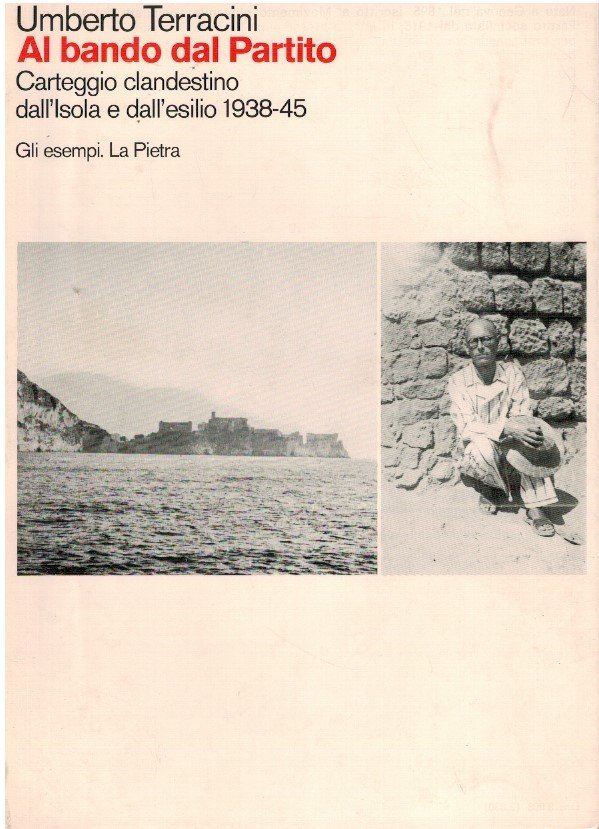 Al bando dal partito. Carteggio clandestino dall'isola e dall'esilio 1938-45 | Immagine principale