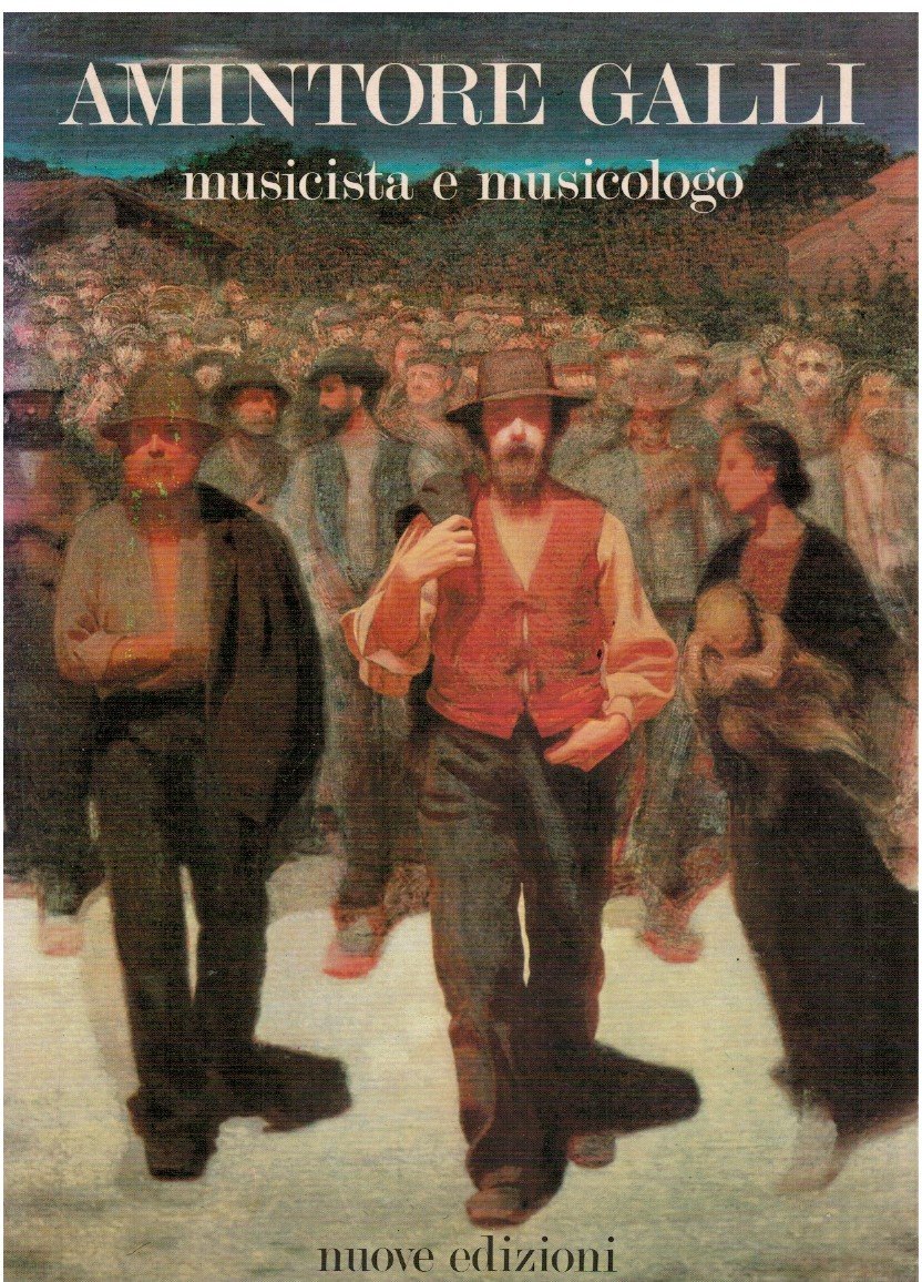 Amintore Galli musicista e musicologo