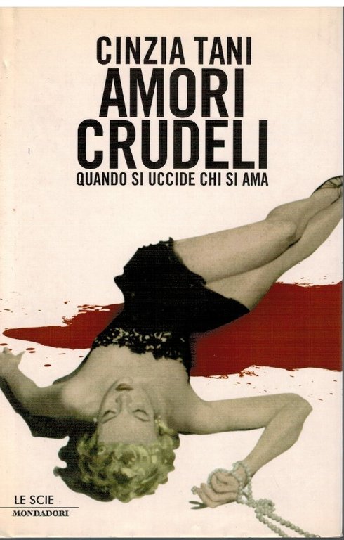 Amori crudeli quando si uccide chi si ama