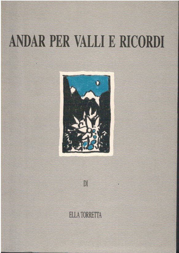 Andar per valli e ricordi