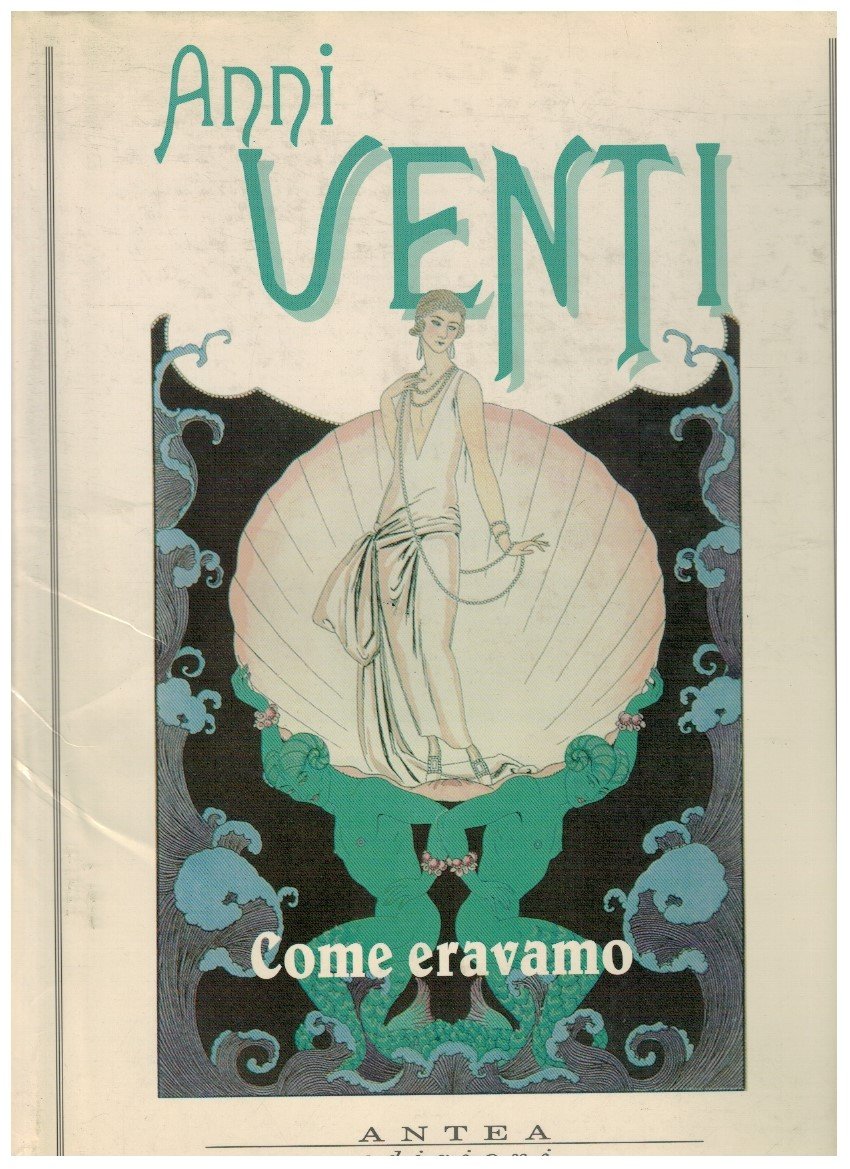 Anni Venti Come eravamo