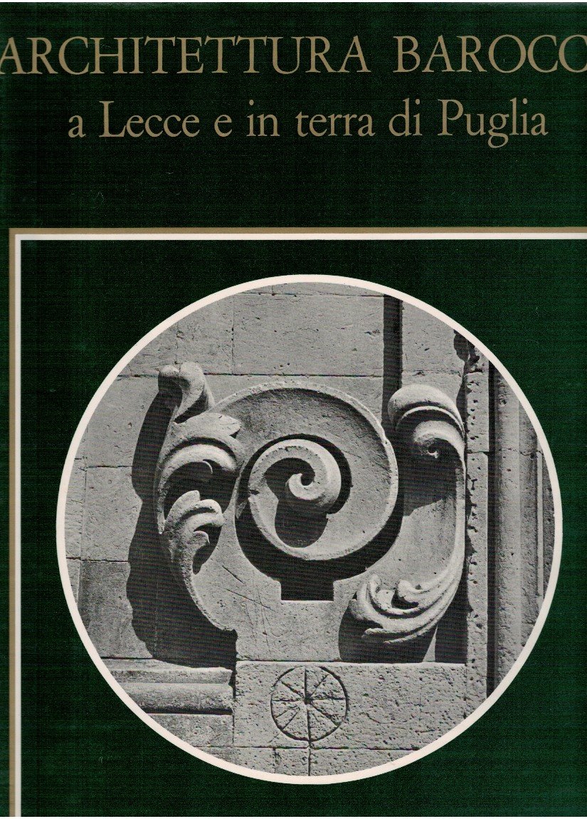 Architettura barocca a Lecce e in terra di Puglia