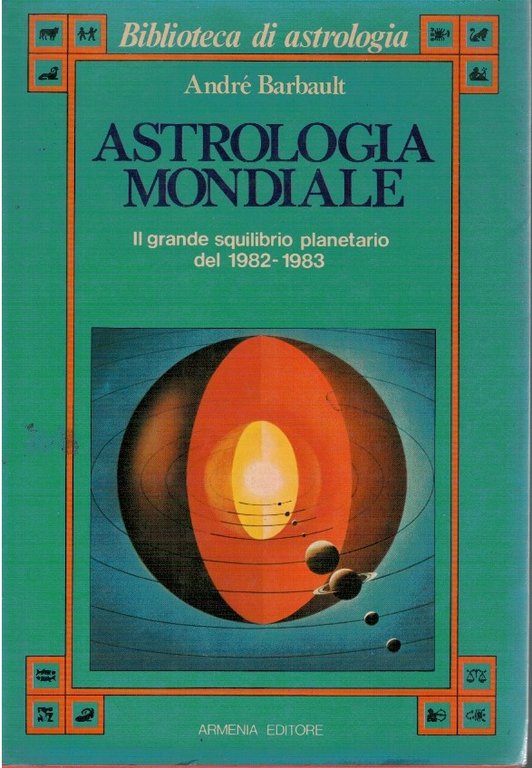 Astrologia mondiale. Il grande squilibrio planetario del 1982-1983