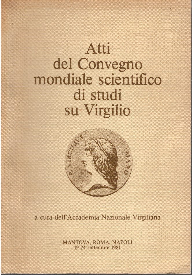 Atti del convegno mondiale scientifico di studi su Virgilio Volume …