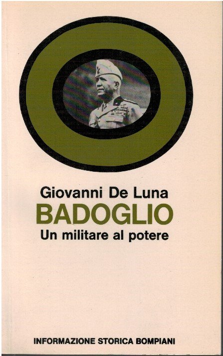 Badoglio un militare al potere