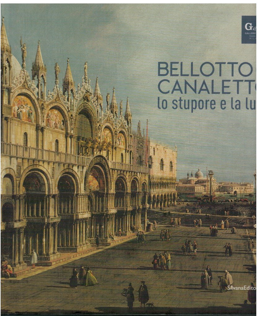 Bellotto e canaletto lo stupore e la luce | Immagine principale