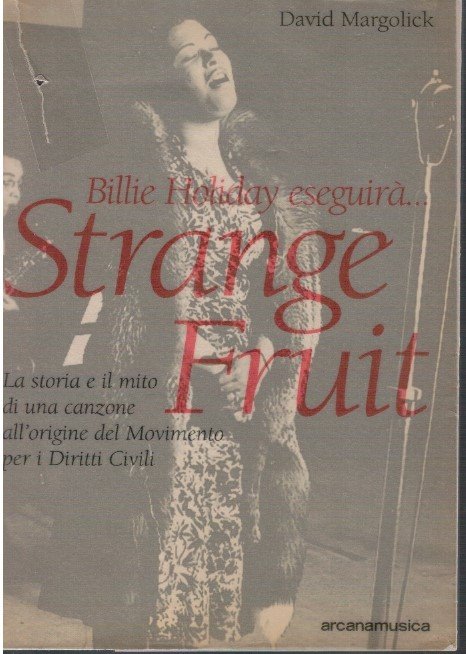 Billie Holiday eseguirà. Strange fruit. La storia e il mito … | Immagine principale