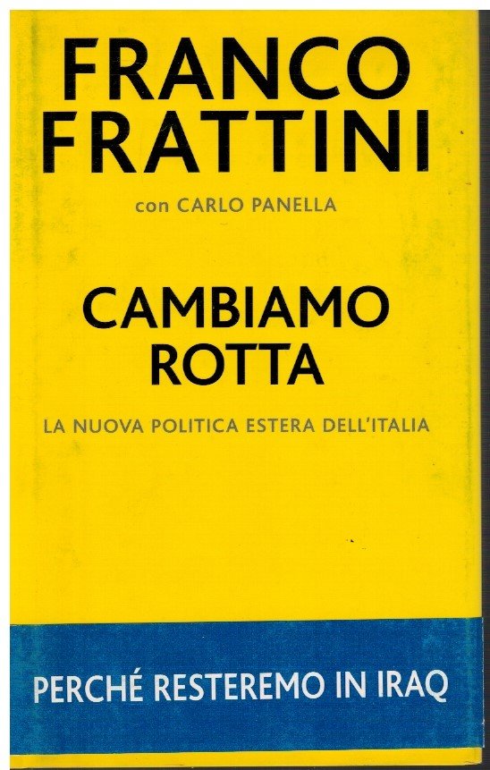 Cambiamo rotta La nuova politica estera dell'Italia