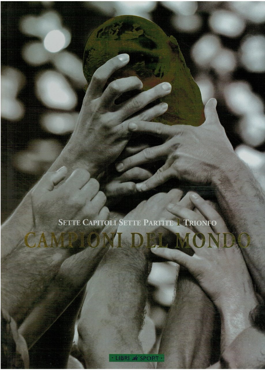 campioni del mondo sette capitoli sette partite 1 trionfo