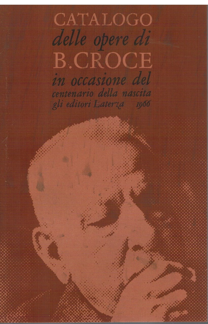 Catalogo delle opere di B. Croce in occasione del centenario …