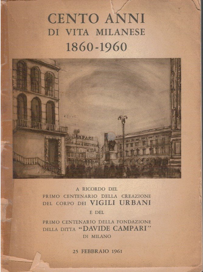 Cento anni di vita milanese 1860-1960