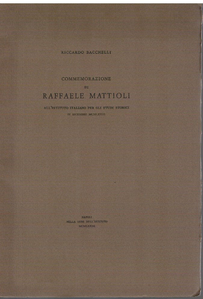 Commemorazione di Raffaele Mattioli all'Istituto Italiano per gli studi storici