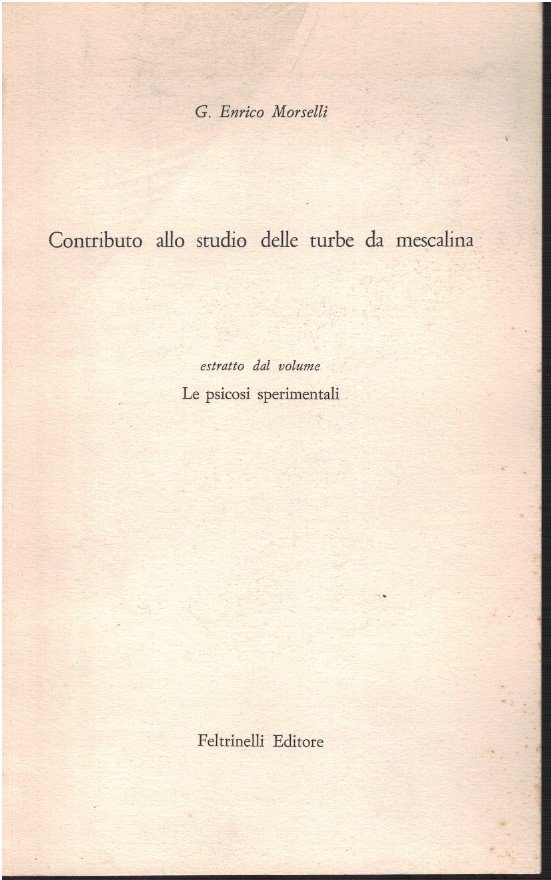 Contributo allo studio delle turbe da mescalina