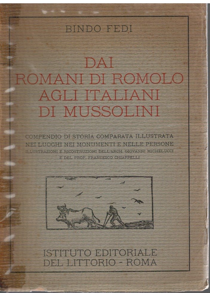 Dai romani di Romolo agli italiani di Mussolini