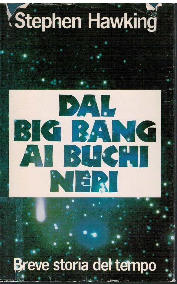 Dal big bang ai buchi neri