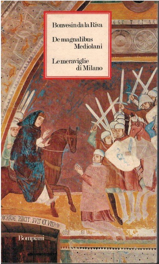 De magnalibus Mediolani. Le meraviglie di Milano | Immagine principale