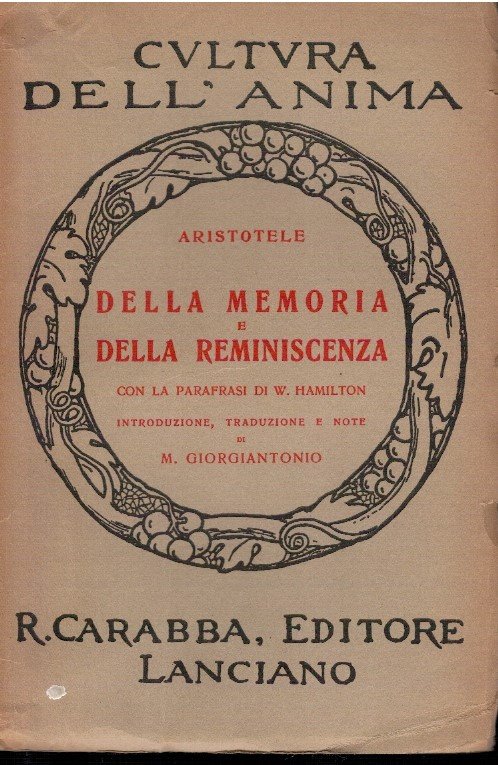 Della memoria e della reminiscenza. Con la parafrasi di W. …
