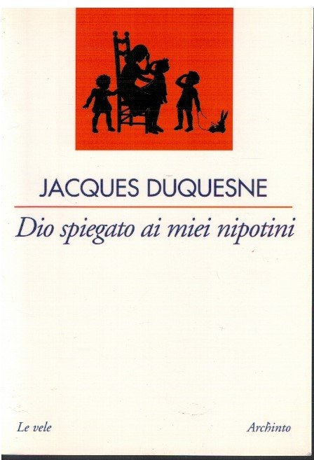 Dio spiegato ai miei nipotini