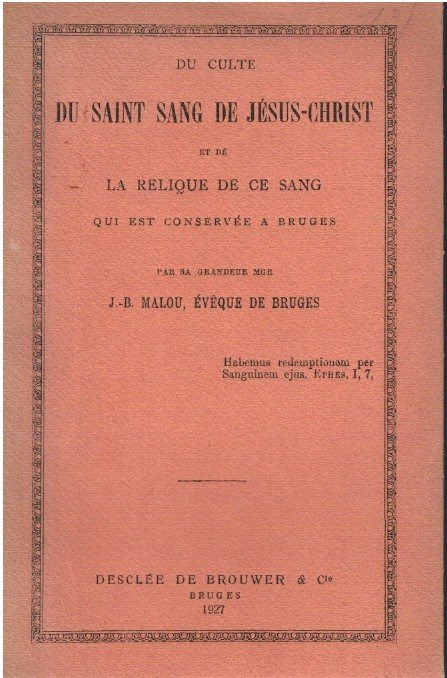 Du saint sang de Jésus-Christ et de la relique de …