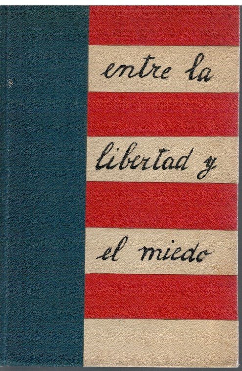 Entre la libertad y el miedo