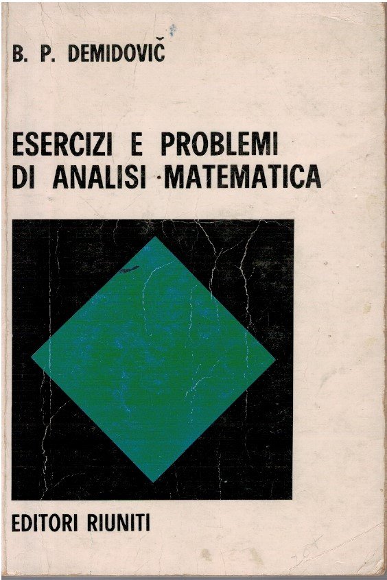 Esercizi e problemi di analisi matematica