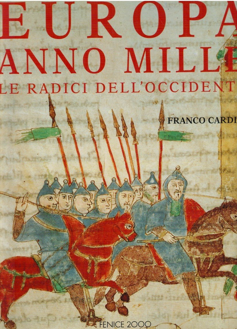 Europa anno mille. Le radici dell'occidente