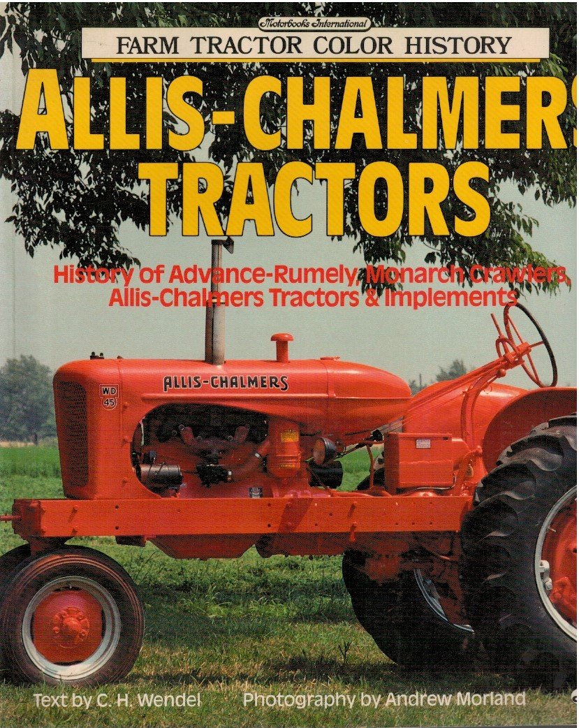 Farm tractor color history. Allis - Chalmers tractors