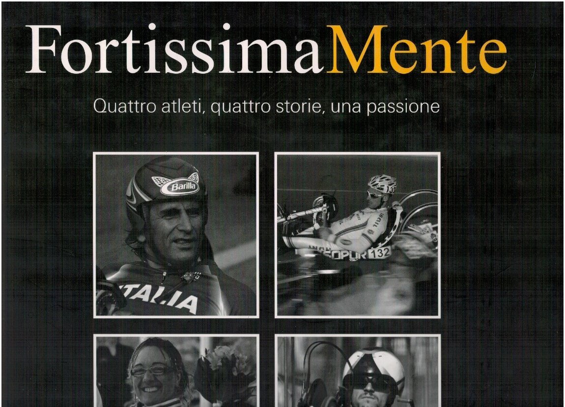 Fortissimamente quattro atleti, quattro storie, una passione