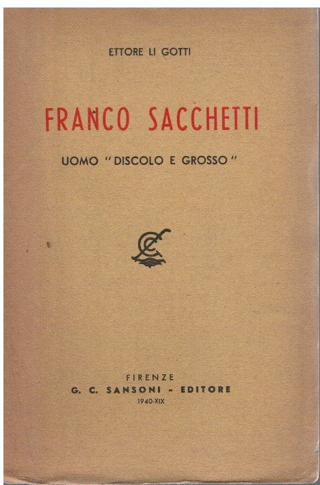 Franco Sacchetti uomo "discolo e grosso"