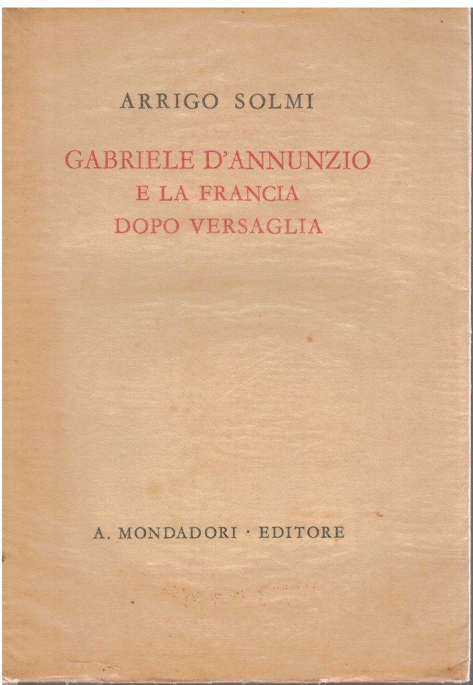 Gabriele D'Annunzio e la Francia dopo Versaglia