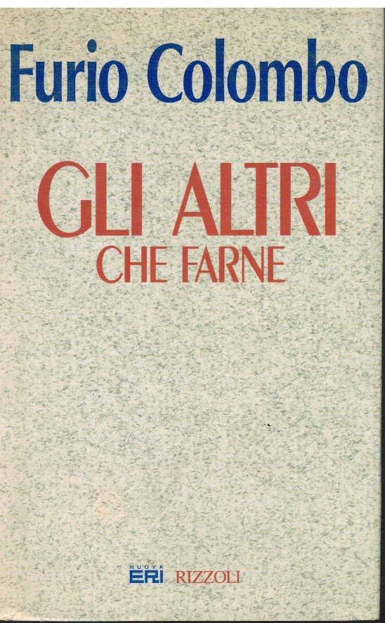 Gli altri che farne