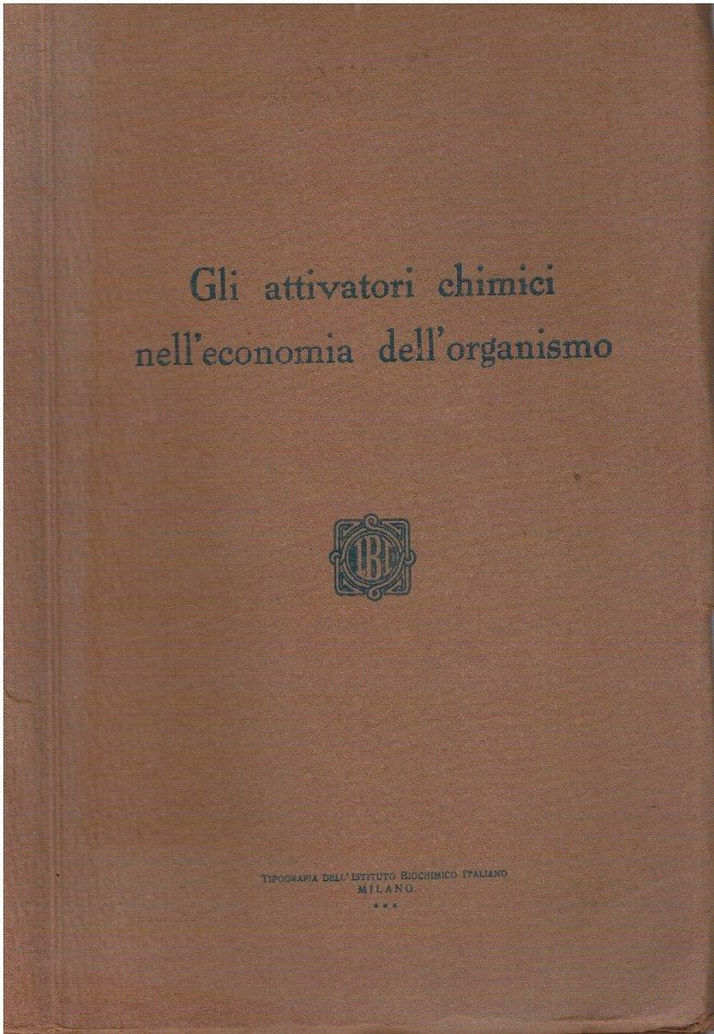 Gli attivatori chimici nell'economia dell'organismo