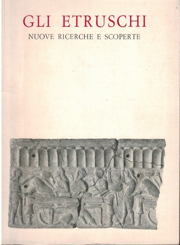 Gli Etruschi nuove ricerche e scoperte | Immagine principale
