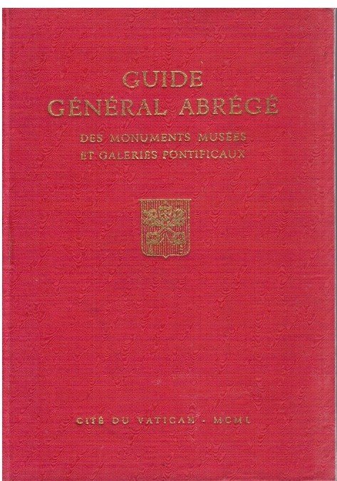 Guide General abregè des monuments musees et galeries pontificaux