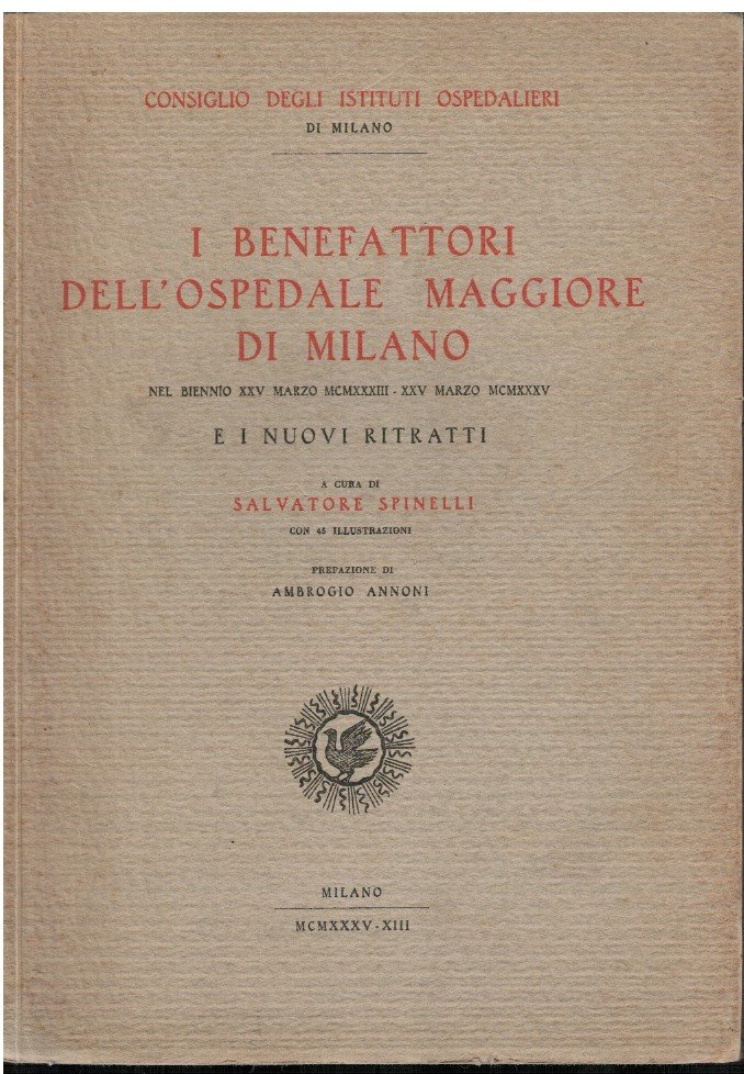 I benefattori dell'Ospedale Maggiore di Milano nel biennio XXV Marzo …