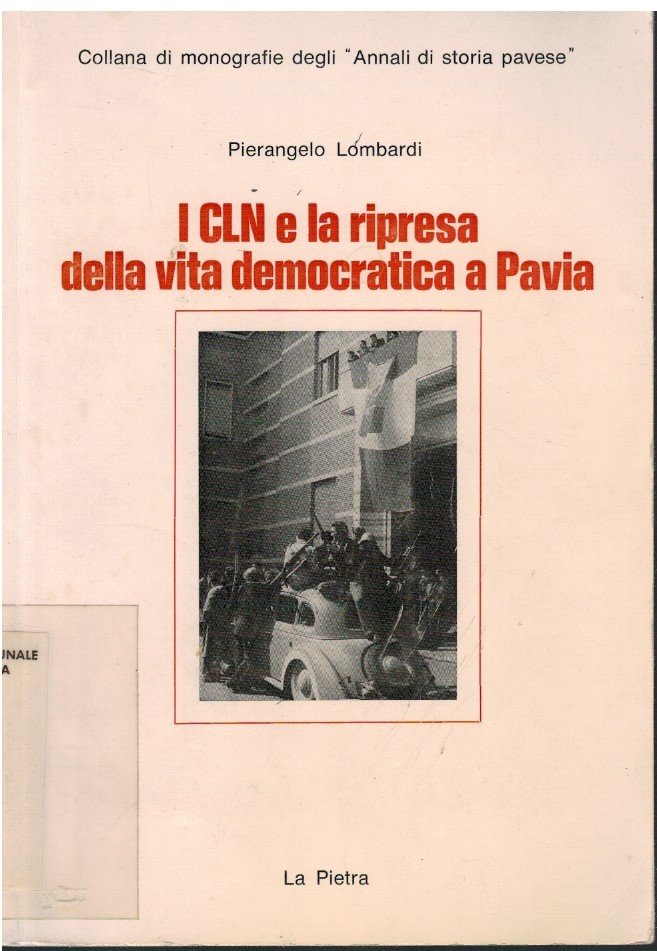 I CLN e la ripresa della vita democratica a Pavia