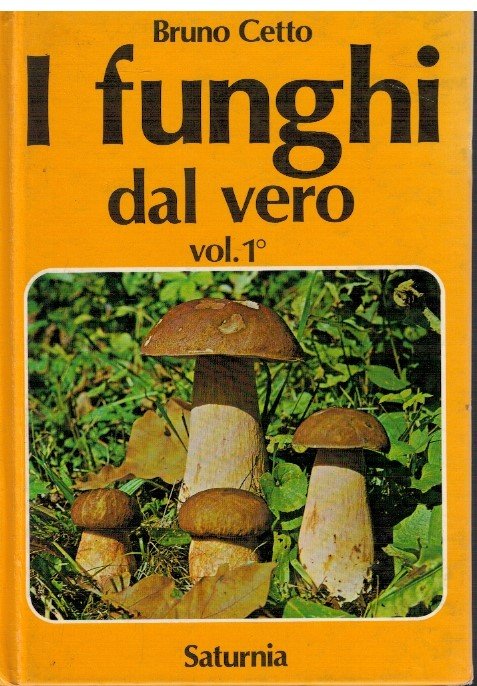 I funghi dal vero Vol. 1