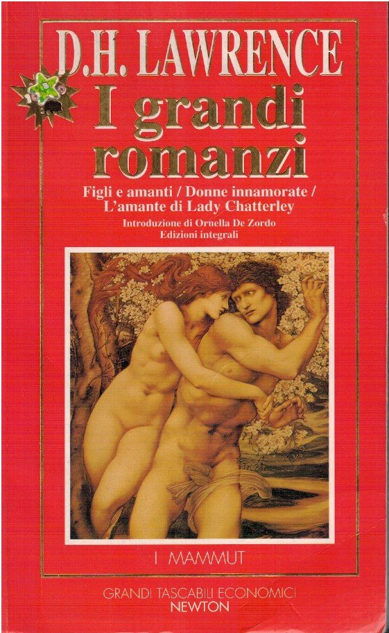 I grandi romanzi. Figli e amanti/Donne innamorate/L'amante di Lady Chatterley