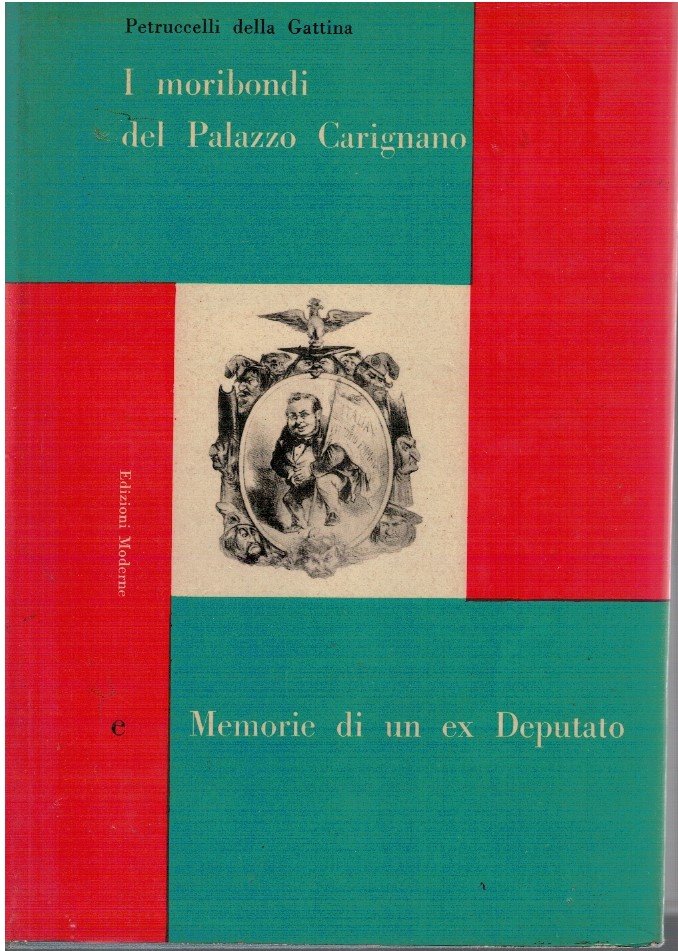 I moribondi del Palazzo Carignano. Memorie di un ex deputato | Immagine principale