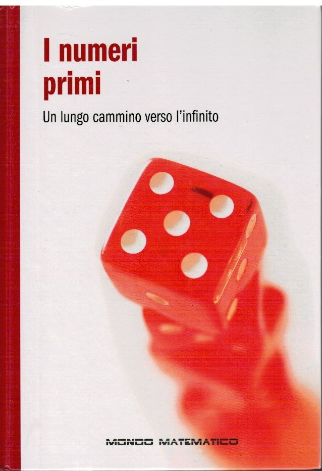 I numeri primi Un lungo cammino verso l'infinito