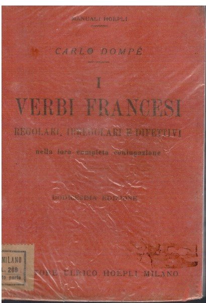 I verbi francesi regolari, irregolari e difettivi nella loro completa …