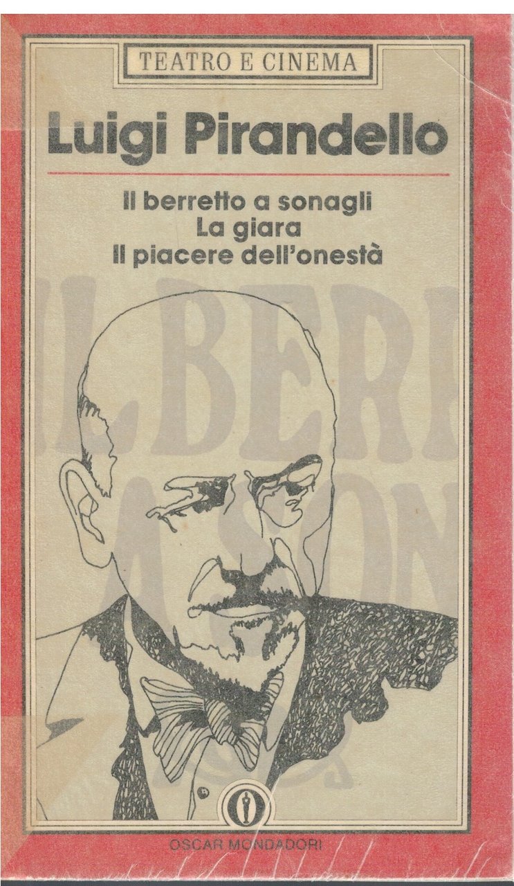 Il berretto a sonagli-La giara-Il piacere dell'onestà