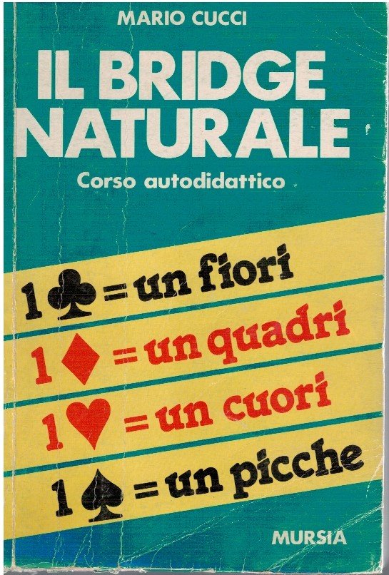 Il bridge naturale. Corso autodidattico