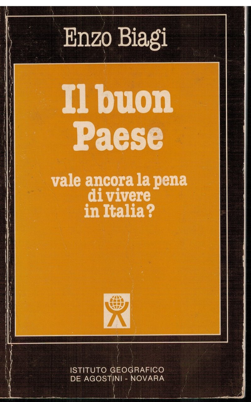 Il buon Paese Vale ancora la pena di vivere in …
