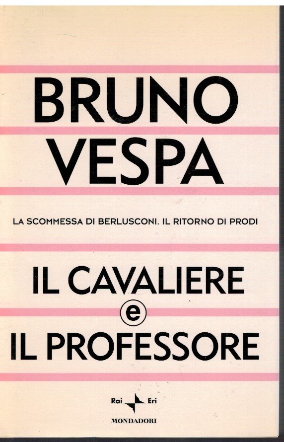 Il Cavaliere e il professore