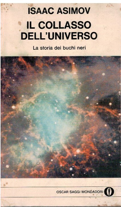 Il collasso dell'universo La storia dei buchi neri