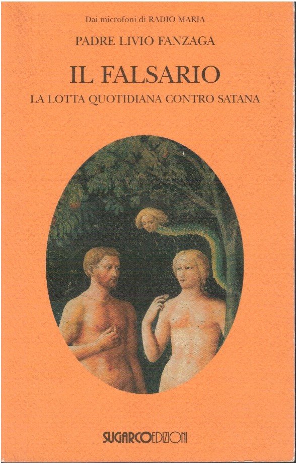 Il falsario. La lotta quotidiana contro Satana