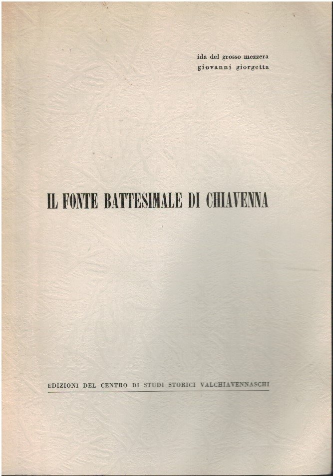 Il fonte battesimale di Chiavenna